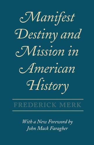 Manifest Destiny and Mission in American History