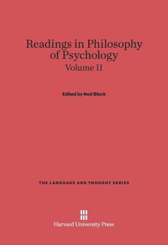 Readings in Philosophy of Psychology, Volume II