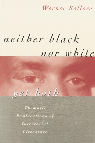 Neither Black nor White yet Both