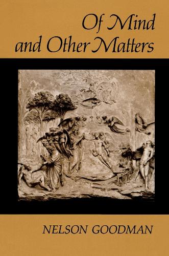 Of Mind and Other Matters