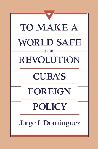 To Make a World Safe for Revolution