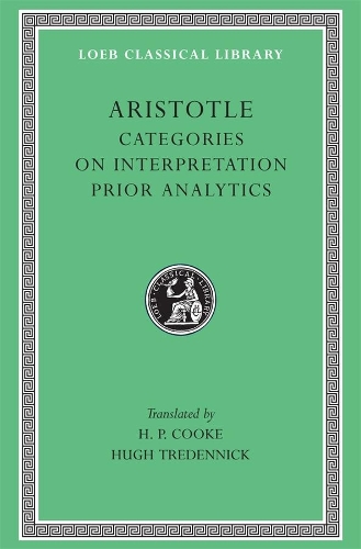 Categories. On Interpretation. Prior Analytics