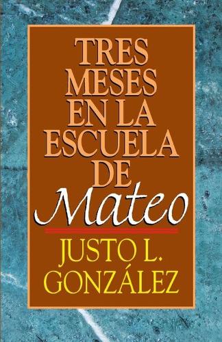 Tres Meses en la Escuelo de Mateo