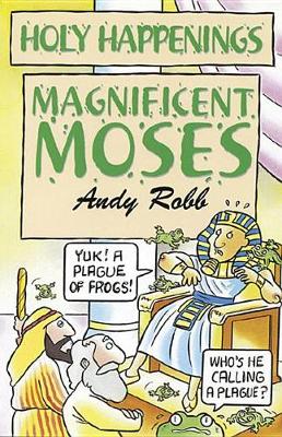 Magnificent Moses