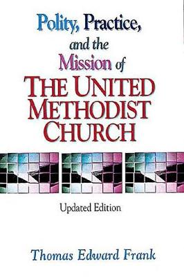 Polity Practice & Mission of Meth