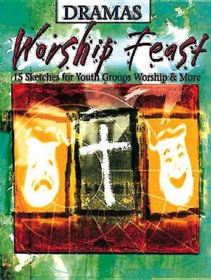 Worship Feast Dramas