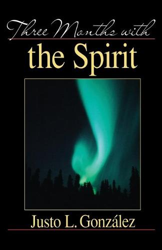 Three Months with the Spirit