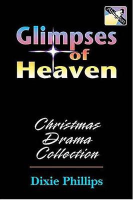 Glimpses of Heaven