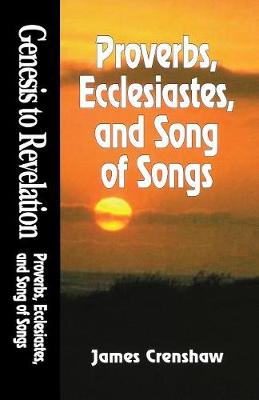 Proverbs, Ecclesiastes and Song of Solomon