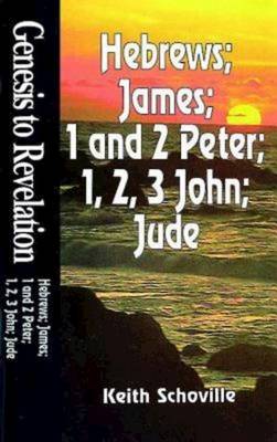 Hebrews, James, 1 and 2 Peter, 1, 2, 3 John and Jude