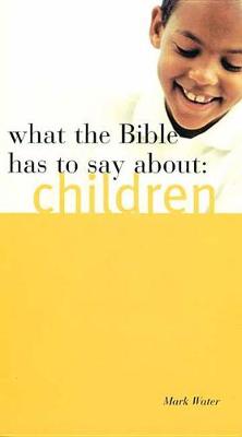 What the Bible Has to Say about Children