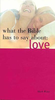 What the Bible Has to Say about Love
