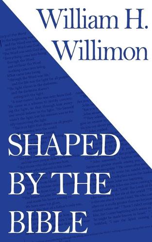 Shaped by the Bible