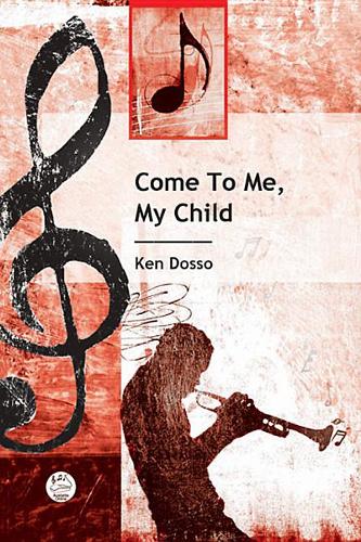 Come To Me, My Child