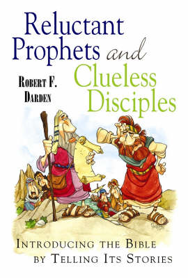 Reluctant Prophets and Clueless Disciples