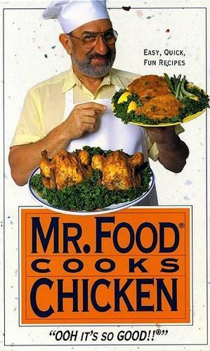 "Mr Food" Cooks Chicken