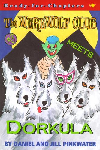 The Werewolf Club Meets Dorkula Volume 3