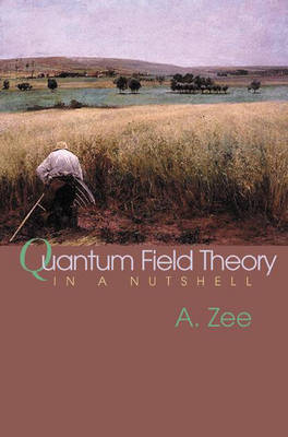 Quantum Field Theory in a Nutshell
