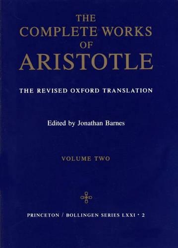 The Complete Works of Aristotle, Volume Two
