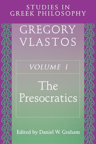 Studies in Greek Philosophy, Volume I