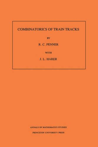 Combinatorics of Train Tracks