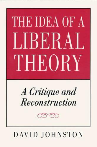 The Idea of a Liberal Theory