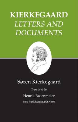 Kierkegaard's Writings: Letters and Documents v. 25