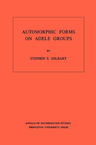 Automorphic Forms on Adele Groups