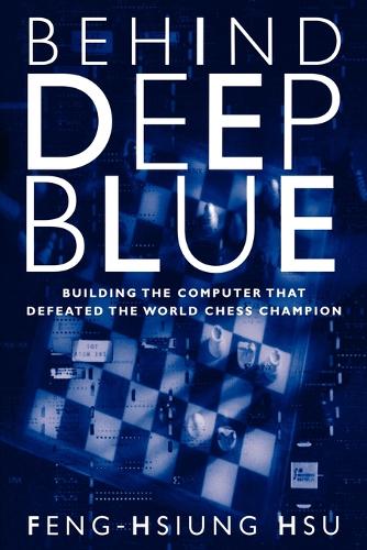 Behind Deep Blue