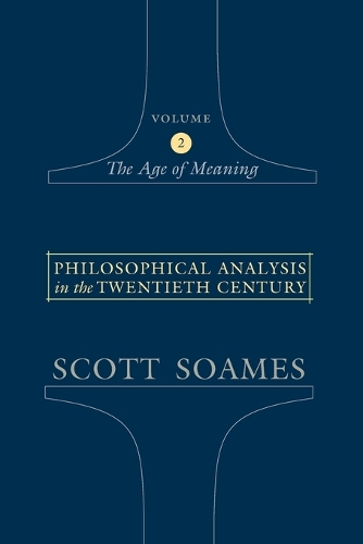 Philosophical Analysis in the Twentieth Century, Volume 2