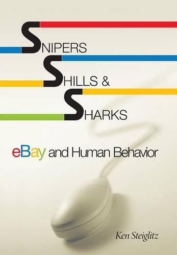 Snipers, Shills, and Sharks