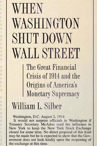 When Washington Shut Down Wall Street