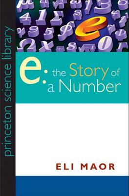 "e:" The Story of a Number
