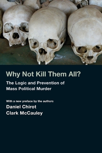 Why Not Kill Them All?