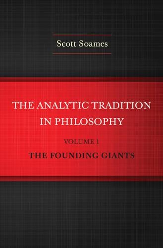 The Analytic Tradition in Philosophy, Volume 1