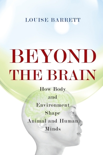 Beyond the Brain
