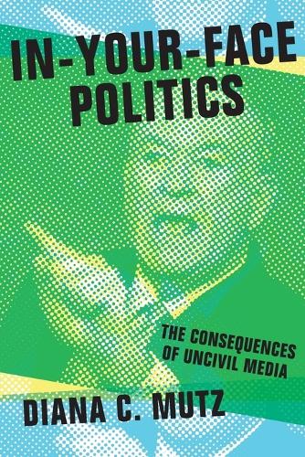 In-Your-Face Politics