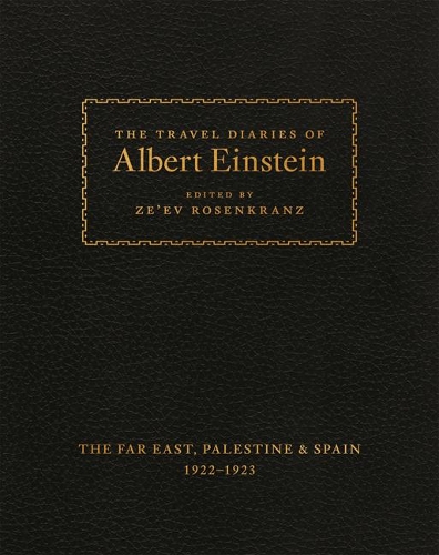 The Travel Diaries of Albert Einstein