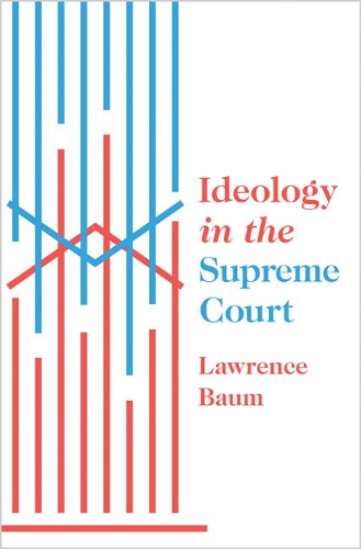Ideology in the Supreme Court