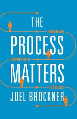 The Process Matters