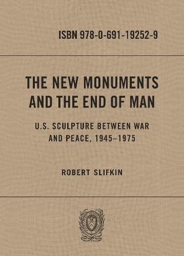The New Monuments and the End of Man