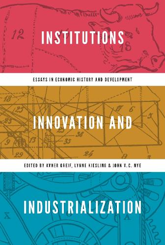 Institutions, Innovation, and Industrialization