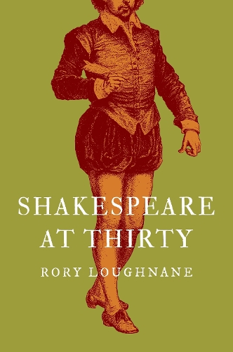 Shakespeare at Thirty
