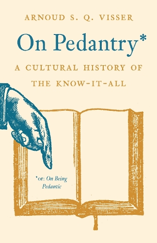 On Pedantry by Arnoud S. Q. Visser