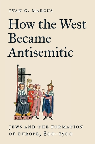How the West Became Antisemitic