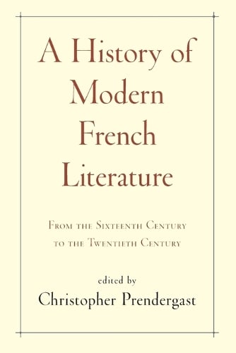 A History of Modern French Literature