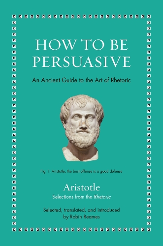 How to Be Persuasive