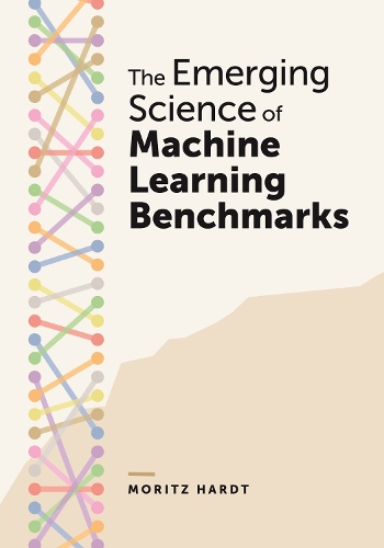 The Emerging Science of Machine Learning Benchmarks