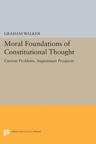 Moral Foundations of Constitutional Thought