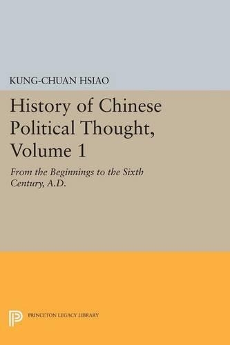 History of Chinese Political Thought, Volume 1